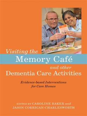 cover image of Visiting the Memory Café and other Dementia Care Activities